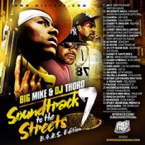 Big Mike & DJ Thoro - Soundtrack to the Streets 7
